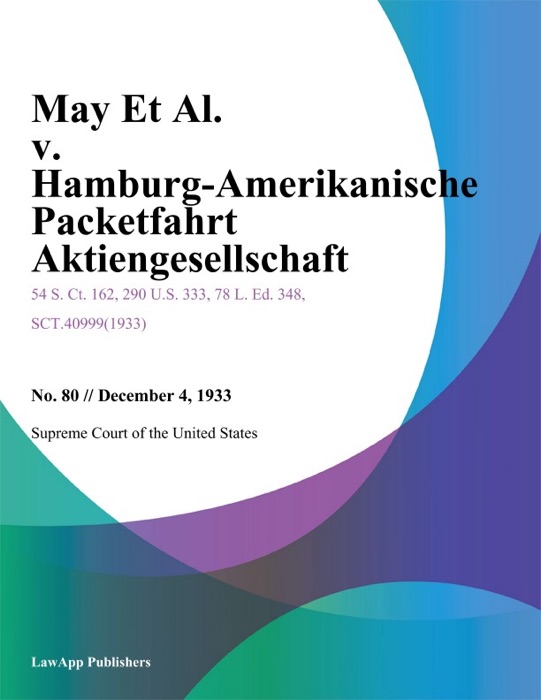 May Et Al. v. Hamburg-Amerikanische Packetfahrt Aktiengesellschaft