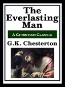 The Everlasting Man - G. K. Chesterton