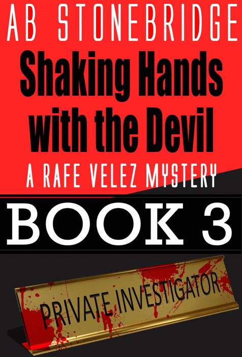 Shaking Hands with the Devil -- Rafe Veles Mystery 3