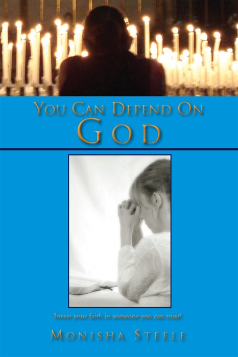 You Can Depend On God