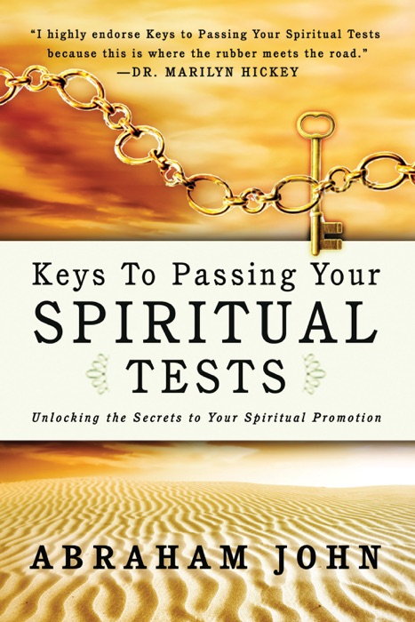 Keys to Passing Your Spiritual Test