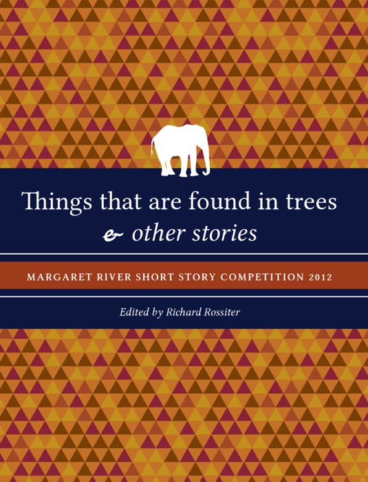 Things That Are Found In Trees & Other Stories