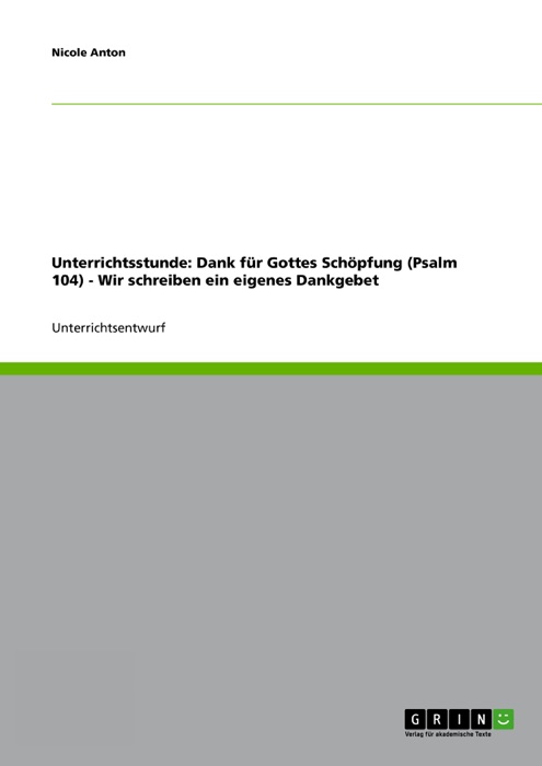 Unterrichtsstunde: Dank für Gottes Schöpfung (Psalm 104)