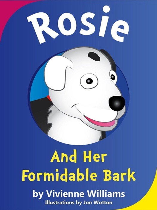 Rosie and her Formidable Bark