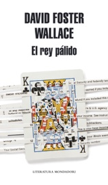 El rey pálido - David Foster Wallace