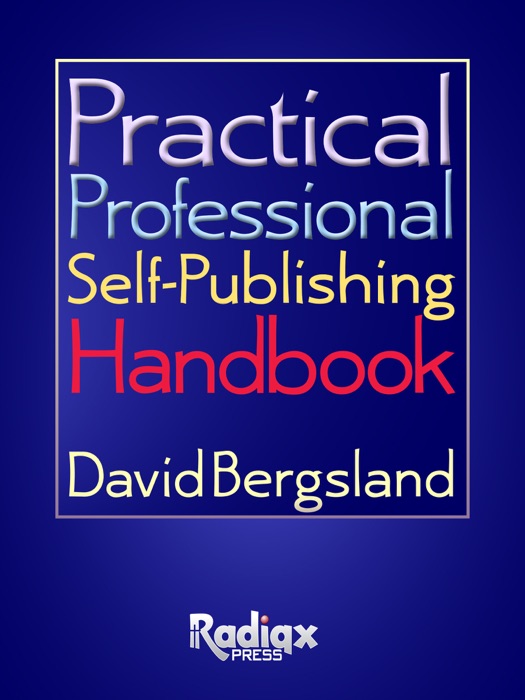 Practical Professional Self-Publishing Handbook