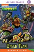 Green Team! (Teenage Mutant Ninja Turtles) (Enhanced Edition) - Nickelodeon Publishing