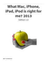 What Mac, iPhone, iPad, iPod is right for me? 2013 Editon 1.0