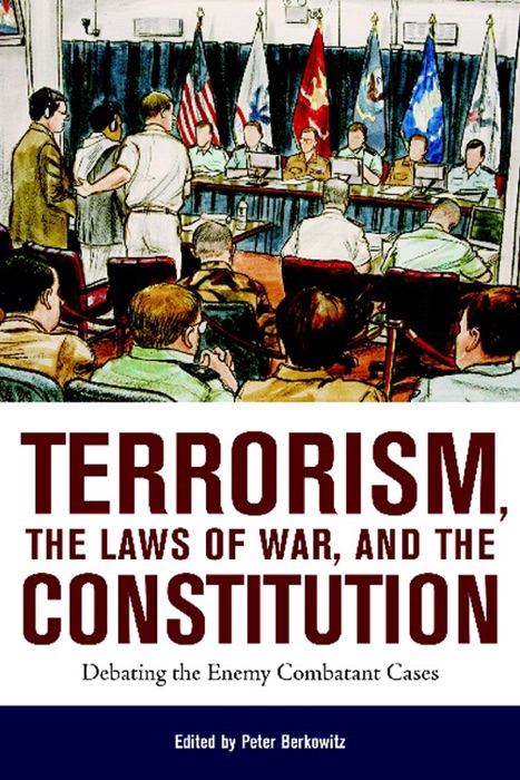 Terrorism, the Laws of War, and the Constitution