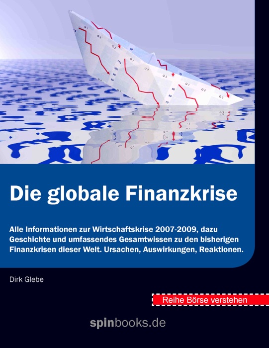 Börse verstehen: Die globale Finanzkrise