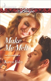 Make Me Melt