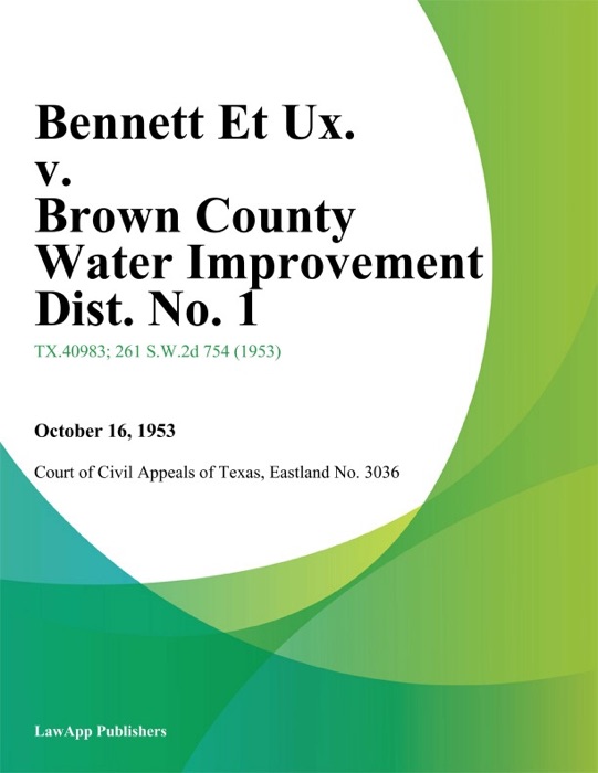 Bennett Et Ux. v. Brown County Water Improvement Dist. No. 1