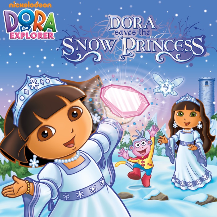 Dora Saves the Snow Princess (Dora the Explorer)