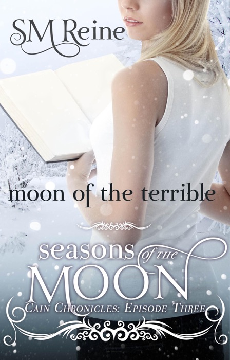 Moon of the Terrible (The Cain Chronicles, #3)