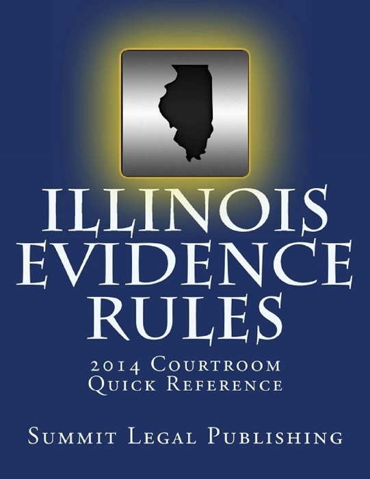 Illinois Evidence Rules