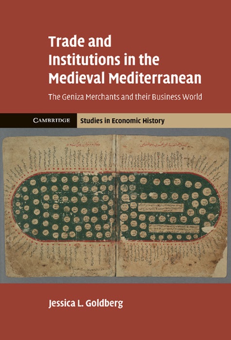 Trade and Institutions in the Medieval Mediterranean