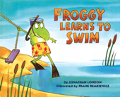 Froggy Learns to Swim - Jonathan London & Frank Remkiewicz