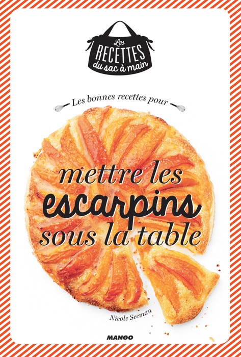 Les bonnes recettes pour mettre les escarpins sous la table