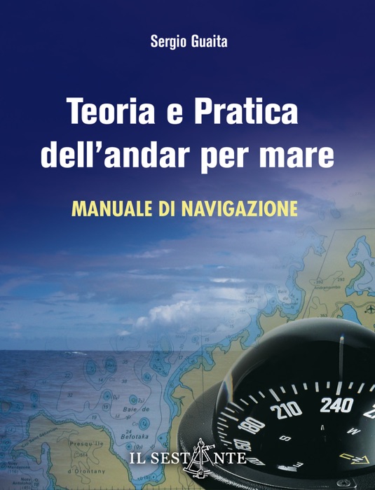 Teoria e pratica dell'andar per mare