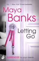 Maya Banks - Letting Go: Surrender Trilogy Book 1 artwork