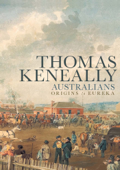 Australians - Thomas Keneally