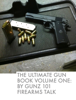 The Ultimate Gun Book Volume One: By Gunz 101 Firearms Talk - Bryan Vetor