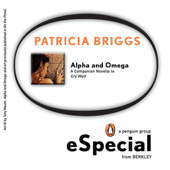 Alpha and Omega - Patricia Briggs