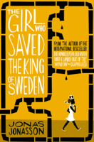 Jonas Jonasson - The Girl Who Saved the King of Sweden artwork