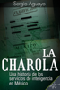 La Charola - Sergio Aguayo Quezada