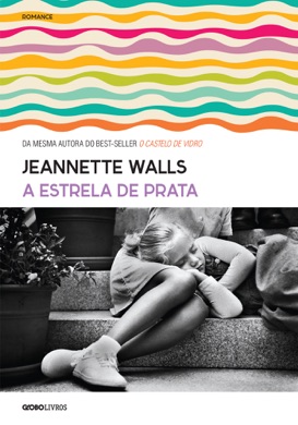 Capa do livro A Estrela de Prata de Jeannette Walls