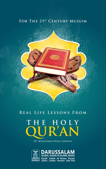 Real Life Lessons from the Holy Quran
