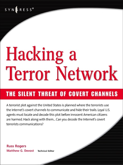 Hacking a Terror Network: The Silent Threat of Covert Channels (Enhanced Edition)