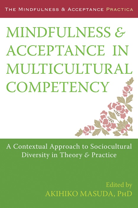 Mindfulness and Acceptance in Multicultural Competency