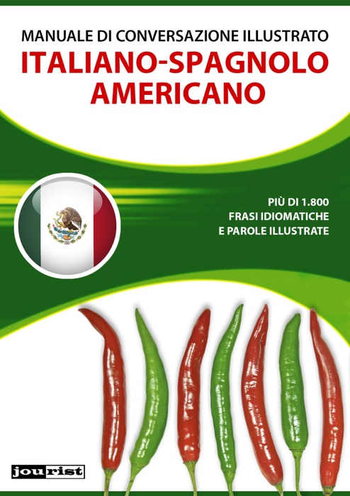 Manuale di conversazione illustrato Italiano-Spagnolo Americano