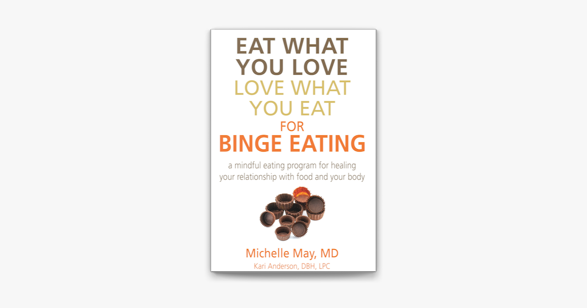 ‎Eat What You Love, Love What You Eat for Binge Eating on