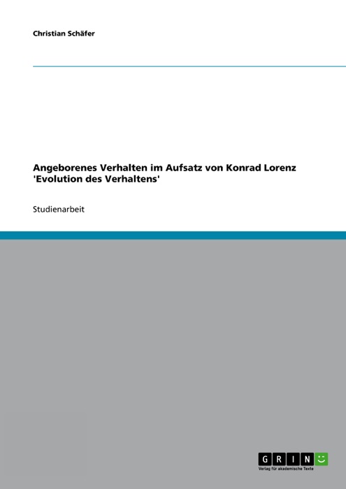 Angeborenes Verhalten im Aufsatz von Konrad Lorenz 'Evolution des Verhaltens'