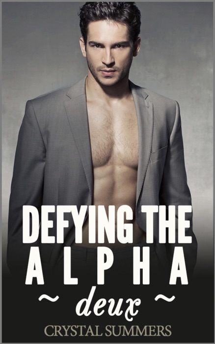 Defying the Alpha - Deux