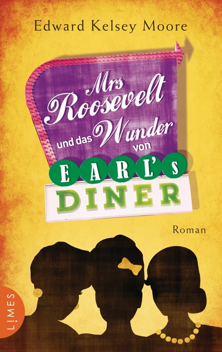 Mrs Roosevelt und das Wunder von Earl’s Diner