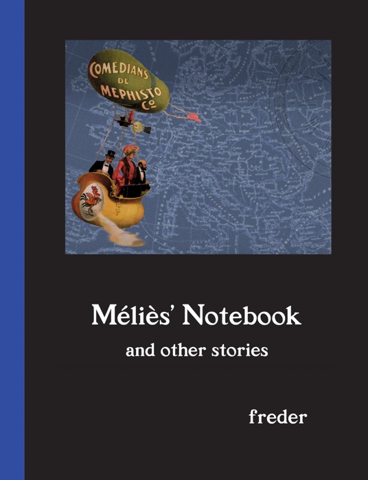 Méliès' Notebook and Other Stories