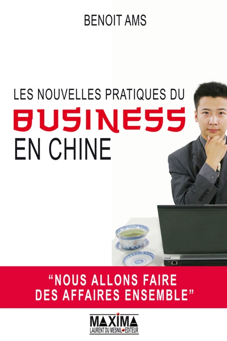 Les nouvelles pratiques du business en Chine