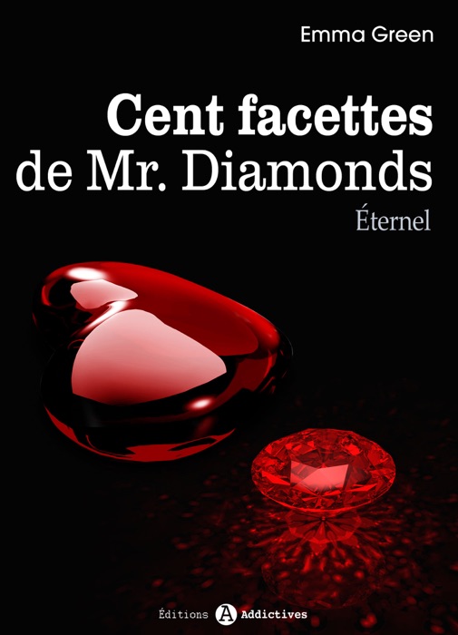 Les 100 Facettes de Mr. Diamonds - Volume 13 : Éternel