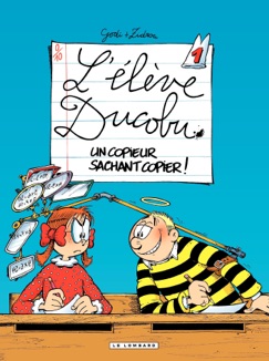L'Elève Ducobu  - tome 01 - Un copieur sachant copier ! - Godi & Zidrou