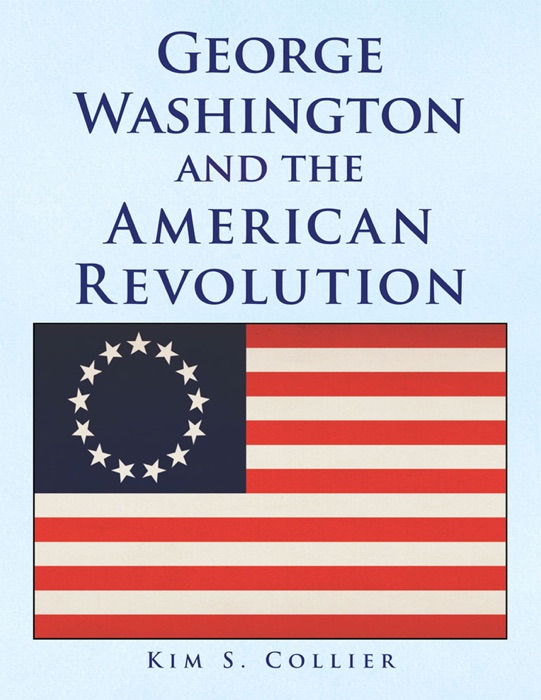 George Washington and the American Revolution