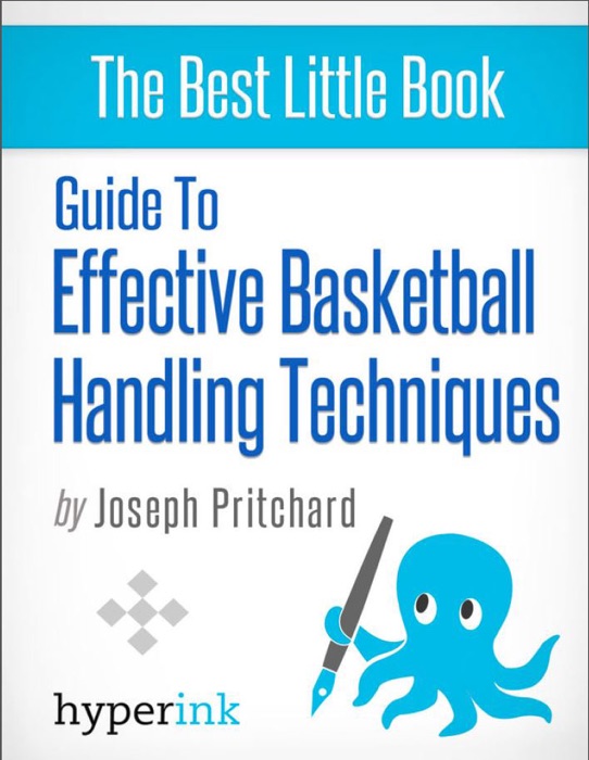 Guide to effective basketball handling techniques