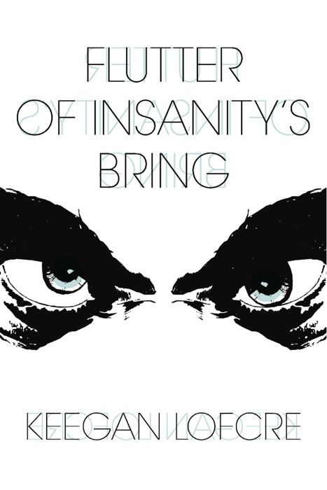 Flutter Of Insanity's Bring