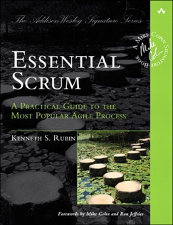 Essential Scrum: A Practical Guide to the Most Popular Agile Process - Kenneth S. Rubin