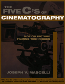The Five C's of Cinematography - Joseph V. Mascelli
