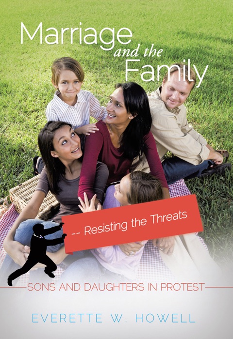 Marriage and the Family: Resisting the Threats