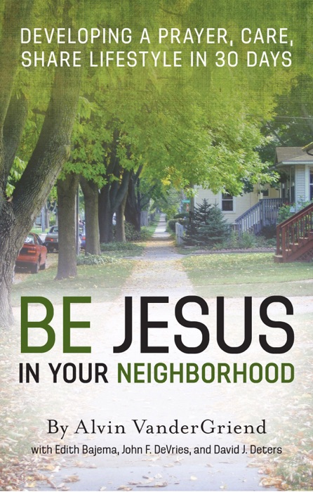 Be Jesus In Your Neighborhood