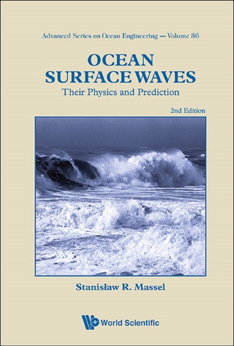 Ocean Surface Waves: Their Physics and Prediction 2nd Edition